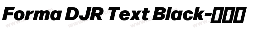 Forma DJR Text Black字体转换